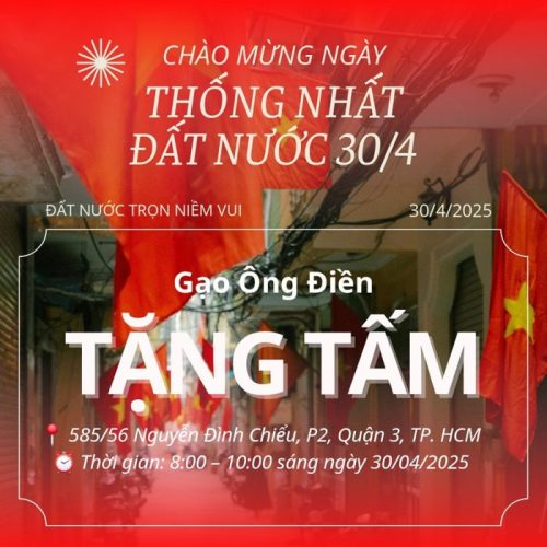 THÔNG BÁO TRAO QUÀ 30/4 – GẠO ÔNG ĐIỀN CHIA SẺ YÊU THƯƠNG